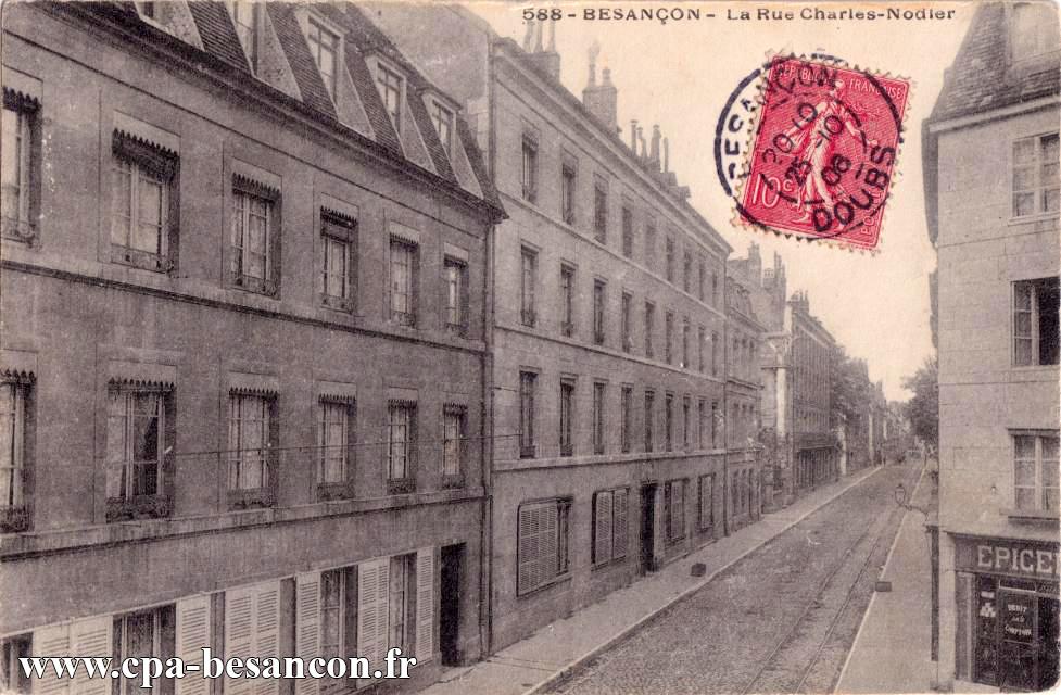 588 - BESANÇON - La Rue Charles-Nodier